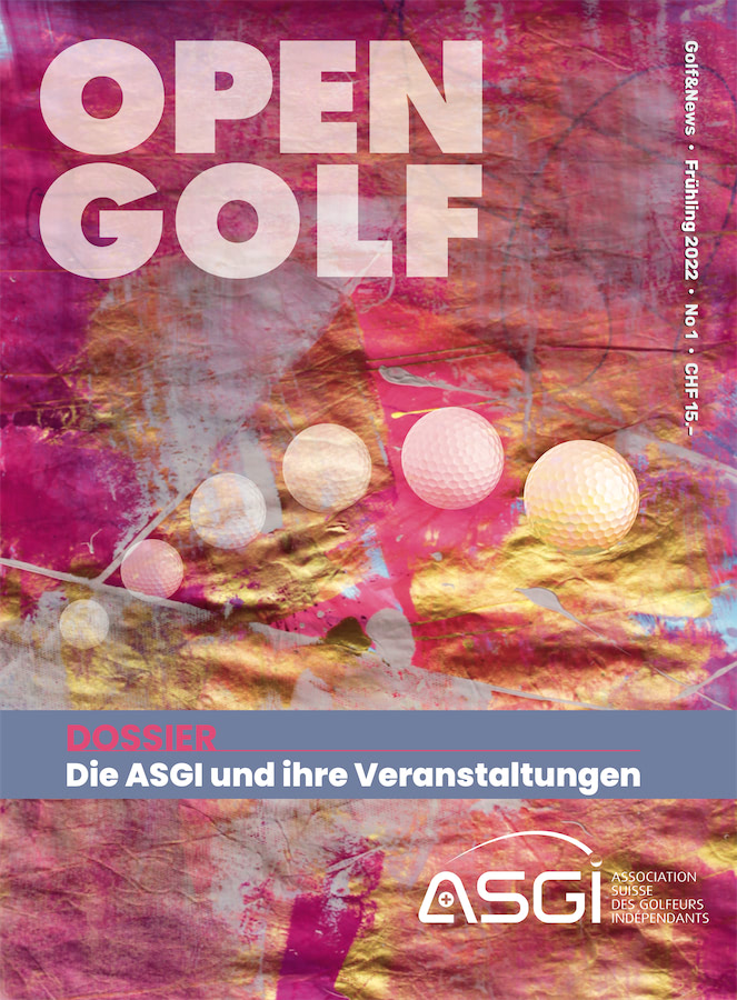 Cover Design ASGI Association Suisse des Golfeurs Indépendants Golf Magazine OPEN GOLF Spring 2022